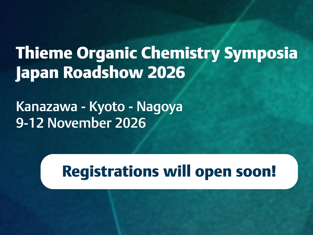 Japan Roadshow Banner_1080x810 Mobile Hero Thieme Chemistry Symposia - Japan Roadshow 2026